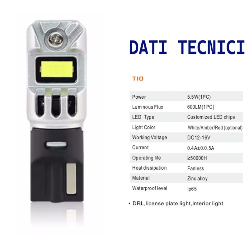 dati tecnici Lampada Led T10 W5W Super Canbus Bianco 6000k 5,5W 600LM Posizione Retromarcia Interni